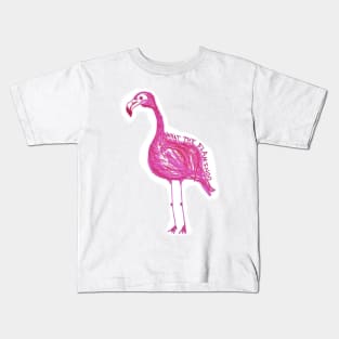 What the Flamingo Kids T-Shirt